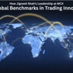 How Jignesh Shah’s Leadership at MCX Set Global Benchmarks in Trading Innovation